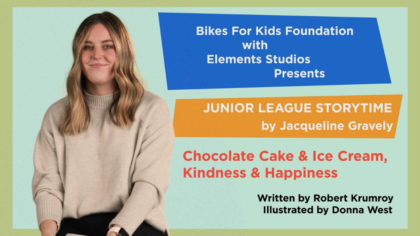 Junior League Storytime: Chocolate Cake, Ice Cream, Kindness and Happiness